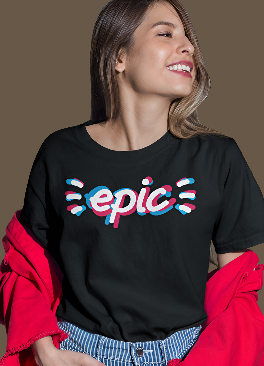 Epic Women T-shirt - MAG MAX MART